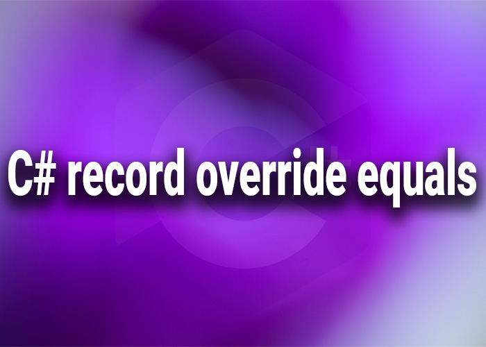 c# record override equals